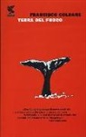 Francisco Coloane - Terra del Fuoco