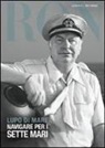 L. Ron Hubbard - Lupo di mare. Navigare per i sette mari