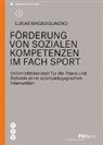 Lukas Magnaguagno, Lukas Magnaguagno - Förderung von sozialen Kompetenzen im Fach Sport