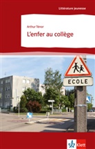 Arthur Ténor - L'enfer au collège