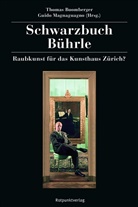Thoma Buomberger, Thomas Buomberger, Wolfgan Hafner, Wolfgang Hafner, Hans Jost, Hans-Ulr Jost... - Schwarzbuch Bührle