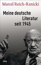 Marcel Reich-Ranicki, Thoma Anz, Thomas Anz - Meine deutsche Literatur seit 1945