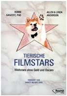 Allen Anderson, Linda Anderson, Robin Ganzert - Tierische Filmstars