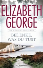 Elizabeth George - Bedenke, was du tust