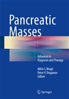 Peter V. Draganov, Mihi S Wagh, Mihir S Wagh, V Draganov, V Draganov, Mihir S. Wagh - Pancreatic Masses
