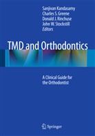 Charles S. Greene, Donald J Rinchuse et al, Sanjivan Kandasamy, Donald J. Rinchuse, Charle S Greene, Charles S Greene... - TMD and Orthodontics