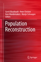 Gerrit Bloothooft, Pete Christen, Peter Christen, Kees Mandemakers, Kees Mandemakers et al, Marijn Schraagen - Population Reconstruction