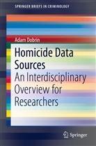 Adam Dobrin - Homicide Data Sources