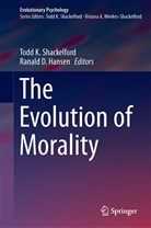 D Hansen, D Hansen, Ranald D. Hansen, Tod K Shackelford, Todd K Shackelford, Todd K. Shackelford - The Evolution of Morality
