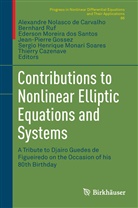 Alexandre N. Carvalho, Alexandre Nolasco de Carvalho, Thierry Cazenave, Jean-Pierre Gossez, Sergio H. M. Soares, Sergio Henrique Monari Soares... - Contributions to Nonlinear Elliptic Equations and Systems