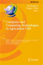 Chen, Chen, Yingyi Chen, Daolian Li, Daoliang Li - Computer and Computing Technologies in Agriculture VIII