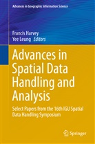 Franci Harvey, Francis Harvey, Leung, Leung, Yee Leung - Advances in Spatial Data Handling and Analysis
