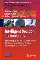 Lakhm C Jain, Lakhmi C Jain, Robert J Howlett, Robert J. Howlett, Robert J Howlett, Lakhmi C Jain... - Intelligent Decision Technologies