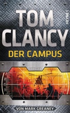 To Clancy, Tom Clancy, Mark Greaney - Tom Clancy Der Campus