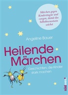 Angeline Bauer - Heilende Märchen