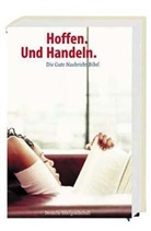 Bibelausgaben: Die Gute Nachricht Bibel, Life-Edition 'Hoffen. Und Handeln.', neue Rechtschreibung