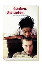 Bibelausgaben: Die Gute Nachricht Bibel, Life-Edition 'Glauben. Und Lieben.', neue Rechtschreibung