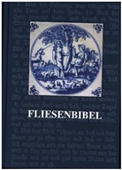 Bibelausgaben: Fliesenbibel, Gute Nachricht Bibel, illustriert mit historischen Bibelfliesen