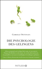 Gabriele Oettingen - Die Psychologie des Gelingens