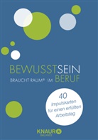 Katrin Linzbach - Bewusstsein braucht Raum im Beruf, m. 40 Ktn.