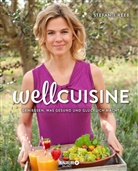 Thomas Leininger, Stefanie Reeb, Thomas Leininger - Wellcuisine