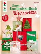 Gesine Harth - Unser Familienbastelbuch Weihnachten