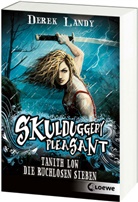 Derek Landy, Loewe Jugendbücher - Skulduggery Pleasant - Tanith Low: Die ruchlosen Sieben