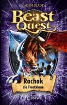 Adam Blade, Loewe Kinderbücher - Beast Quest (Band 42) - Rachak, die Frostklaue