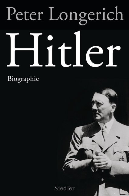 Peter Longerich - Hitler - Biographie