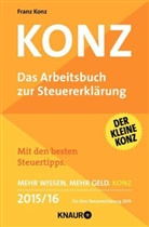 Friedrich Borrosch, Fran Konz, Franz Konz - Konz - Das Arbeitsbuch zur Steuererklärung 2015/16