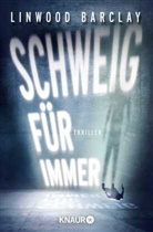 Linwood Barclay - Schweig für immer