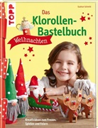 Gudrun Schmitt - Das Klorollen-Bastelbuch Weihnachten