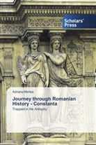 Adriana Mertea - Journey through Romanian History - Constanta
