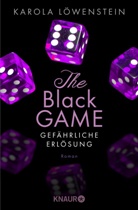 Karola Löwenstein - The Black Game - Gefährliche Erlösung