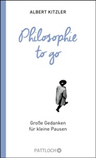 Albert Kitzler - Philosophie to go