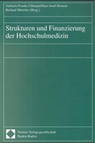 Hans-Jose Heinen, Richard Mitreiter - Strukturen und Finanzierung der Hochschulmedizin