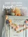 Juliet Carr - Paper Pom-poms and Other Party Decorations