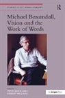 Peter Mack, Peter (EDT)/ Williams Mack, Peter Williams Mack, Robert Williams, Robert (PhD Williams, Williams Robert... - Michael Baxandall, Vision and the Work of Words