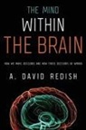 A. David Redish, A. David (Distinguished Mcknight Universit Redish, A.david Redish - Mind Within the Brain