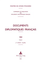 Commission de Publication Des Documents, Ministère des Affaires étrangères, Ministere Des Affaires Etrangeres (Paris - Documents diplomatiques franCais depuis 1954 vol 25