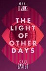 Stephen Baxter, Stephen Clarke Baxter, Arthur C. Clarke - The Light of Other Days