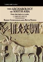 Robin Coningham, Robin (University of Durham) Coningham, Robin (University of Durham) Young Coningham, Robin Young Coningham, Rut Young, Ruth Young... - The Archaeology of South Asia