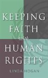 Linda Hogan, Hogan Linda - Keeping Faith With Human Rights