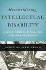 Jason Reimer Greig, Greig Jason Reimer - Reconsidering Intellectual Disability