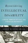 Jason Reimer Greig, Greig Jason Reimer - Reconsidering Intellectual Disability