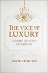 David Cloutier, David M Cloutier, David M. Cloutier, Cloutier David - Vice of Luxury