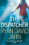 Ryan David Jahn, Jahn Ryan David - The Dispatcher