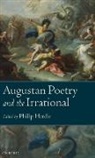 Philip Hardie, Philip (Senior Research Fellow and Honorar Hardie, Philip Hardie, Hardie Philip - Augustan Poetry and the Irrational