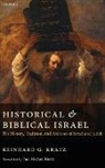 Reinhard G. Kratz, Reinhard G. ( Kratz, Reinhard G. (Professor of Hebrew Bible/old Kratz, Reinhard Gregor Kratz, Kratz Reinhard G., Joel Lester - Historical and Biblical Israel