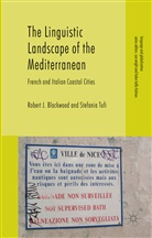 Robert Blackwood, Robert J Blackwood, Robert J. Blackwood, Robert J. Tufi Blackwood, Stefani Tufi, Stefania Tufi - Linguistic Landscape of the Mediterranean